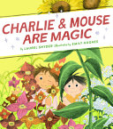 Charlie & Mouse Are Magic cover