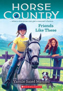 Horse Country: Friends Like These cover