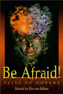 Be Afraid! Tales of Horror cover