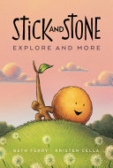 Stick and Stone: Explore and More cover