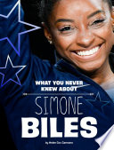 What You Never Knew About Simone Biles cover