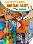 How Do We Classify Materials? cover