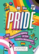 Pride: An Inspirational History of the LGBTQ+ Movement cover