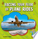 Facing Your Fear of Plane Rides cover