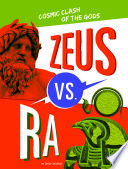Zeus vs. Ra: Cosmic Clash of the Gods cover