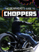 The Gearhead's Guide to Choppers cover