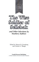The Wise Soldier of Sellebak and Other Selections by Newbery Authors cover