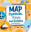 Map Symbols, Keys, and Scales cover