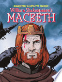William Shakespeare's Macbeth (Shakespeare Illustrated Classics) cover