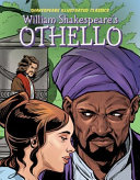 William Shakespeare's Othello (Shakespeare Illustrated Classics) cover