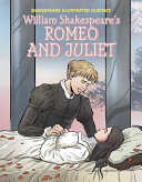 William Shakespeare's Romeo and Juliet (Shakespeare Illustrated Classics) cover