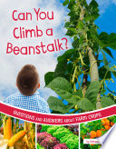 Can You Climb a Beanstalk? Questions and Answers About Farm Crops cover