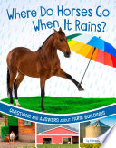 Where Do Horses Go When It Rains? Questions and Answers About Farm Buildings cover