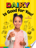 Dairy Is Good for You! cover
