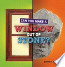 Can You Make a Window Out of Stone? cover