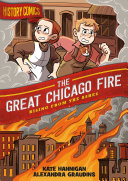 The Great Chicago Fire: Rising from the Ashes cover