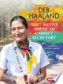 Deb Haaland: First Native American Cabinet Secretary cover