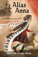 Alias Anna: A True Story of Outwitting the Nazis (May 2022) cover