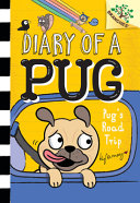 Diary of a Pug: Pug's Road Trip cover
