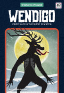Wendigo: First Nation's Forest Feaster cover