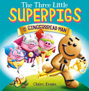 The Three Little Superpigs and the Gingerbread Man cover