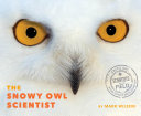 The Snowy Owl Scientist cover