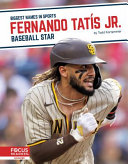 Fernando Tatís Jr.: Baseball Star cover