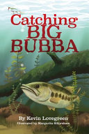 Catching Big Bubba cover