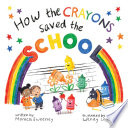 How the Crayons Saved the School cover