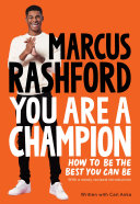 You Are a Champion: How to Be the Best You Can Be cover