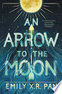 An Arrow to the Moon cover