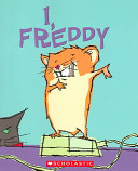 I, Freddy: Book One in the Golden Hamster Saga cover