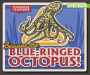 Beware the Blue-Ringed Octopus! cover
