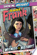 Anne Frank: Witness to History! cover