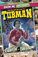 Harriet Tubman: Fighter for Freedom! cover