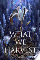 What We Harvest cover