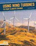 Using Wind Turbines to Fight Climate Change cover