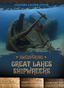 Uncovering Great Lakes Shipwrecks cover