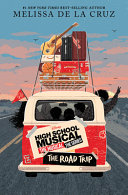 High School Musical the Musical: The Road Trip cover
