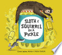 Sloth & Squirrel in a Pickle cover