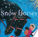 Snow Horses: A First Night Story cover
