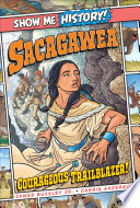 Sacagawea: Courageous Trailblazer! cover