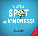 A Little Spot of Kindness! cover