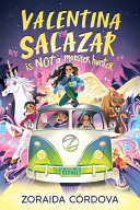 Valentina Salazar Is Not a Monster Hunter cover