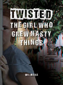 The Girl Who Grew Nasty Things cover