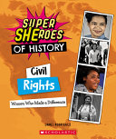 Civil Rights: Women Who Made a Difference cover
