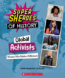 Global Activists: Women Who Made a Difference cover