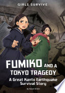 Fumiko and a Tokyo Tragedy : A Great Kanto Earthquake Survival Story cover