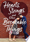 Hearts, Strings, and Other Breakable Things cover