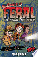 Welcome to Feral: Little Town, Big Scares! cover